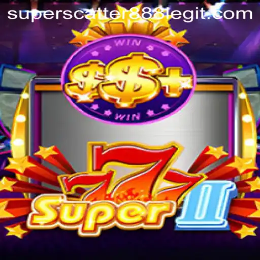Unveiling the World of Super777II and the Magic of SuperScatter888